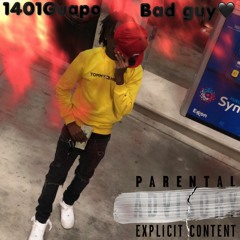 1401 Guapo - Bad Guy