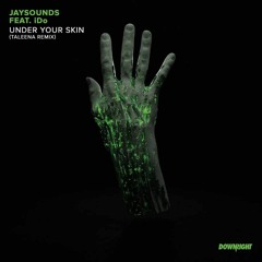 Jaysounds - Under Your Skin (Taleena Remix)