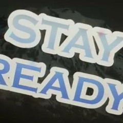 Stay Ready