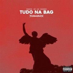 Tudo Na Bag (feat. BIGBABYRUB, GMZ, Lkas, BoiuduBeatz)