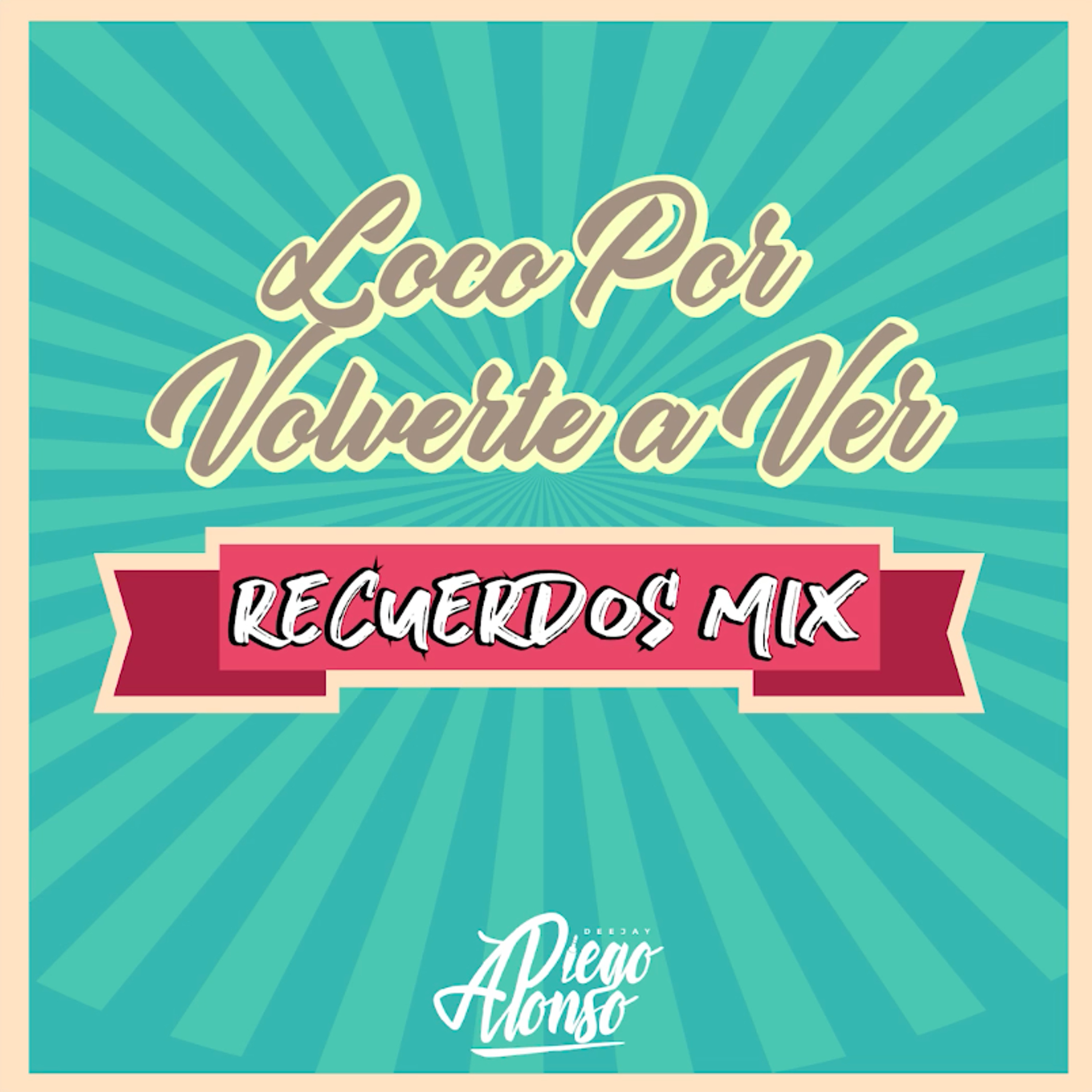 Loco Por Volverte a Ver [RECUERDOS MIX] episode artwork