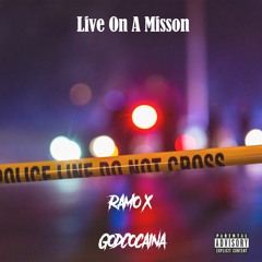 Ramo x GodCocaina - Live on a mission