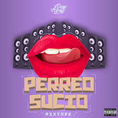 Perreo Sucio [Mix Tape]