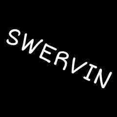 Swervin X Deepatt