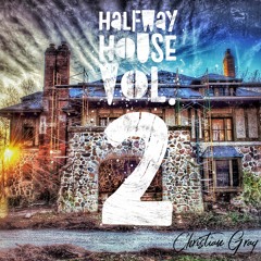 Halfway House Vol. 2