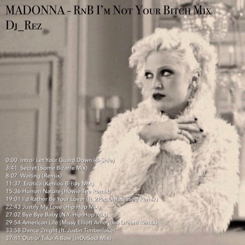 Madonna - RnB I'm Not Your Bitch Mix