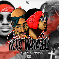 Novo Makaveli Feat. R-Djey e Amadeu AC