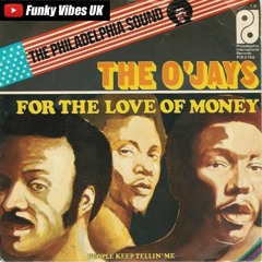 The O'Jays - For The Love Of Money (Dj XS Edit)
