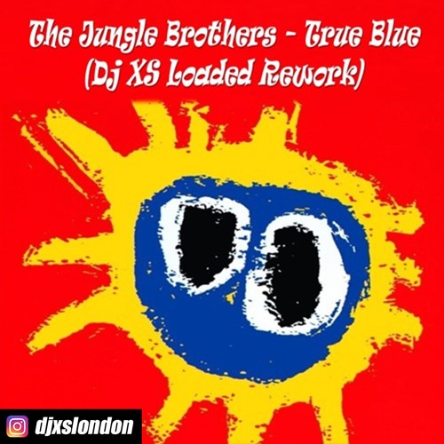 Jungle Brothers - True Blue (Dj XS Loaded Rework)