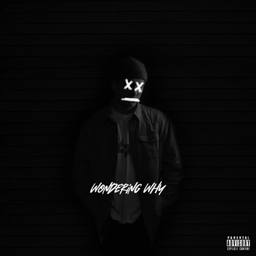 "Wondering Why" (feat. Rashad Reloaded)