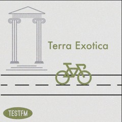 muzak for cycling w/ Terra Exotica
