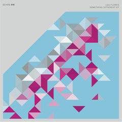 Lou Flores - Something Change (Argenis Brito Remix)
