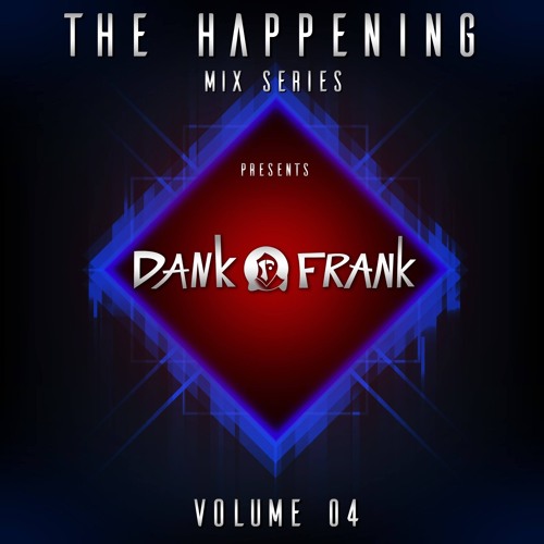 The Happening vol. 4 feat. Dank Frank
