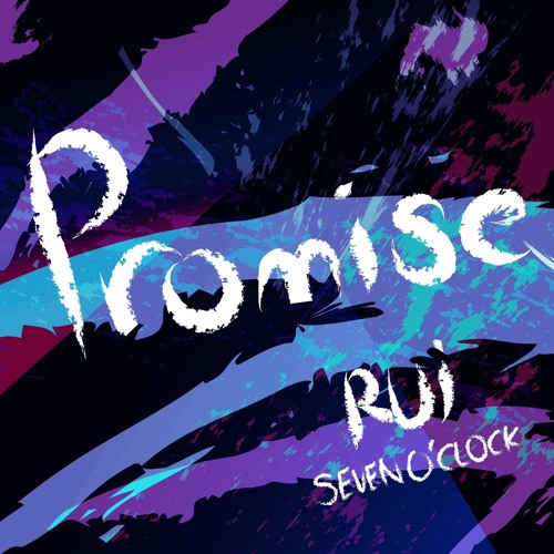 Rui - Promise (Prod. Ray hill Of KIMOXAVI)