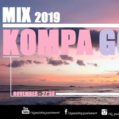 Dj Paulo - Kompa Gouyad (November 2019) - 27'36