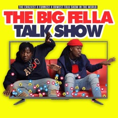 BIG FELLA TALK SHOW : EP 1 #2LitTueday