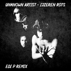 Unknown Artist - Ijzeren Rots [EdiP Remix]