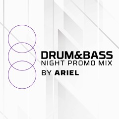 Drum&Bass Night - ARIEL Promo Mix
