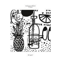Johannes Albert & Tilman - Alright! EP (Fine13)