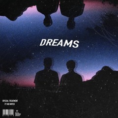 Dreams (feat. Kid Mitch)