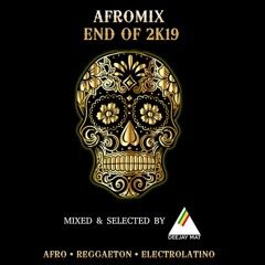Afromix End Of 2k19 Dj Mat