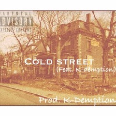 Cold Street Ft. K - Demption - Money Mitch