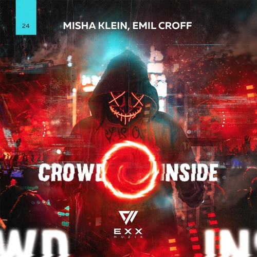 Misha Klein, Emil Croff - Crowd Inside (Original Mix)