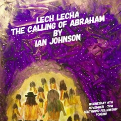 Lech Lecha, The call of of Abraham