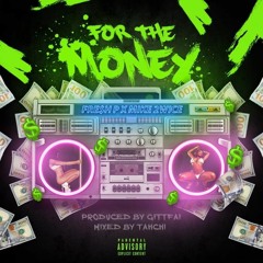 FRE$H P x MIKE 2WICE FOR THE MONEY (DIRTY)