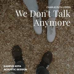 We Don't Talk Anymore (Acoustic Session) | Charlie Puth Cover