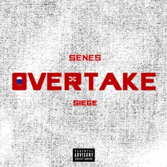 OVERTAKE - SENES x SIEGE (Prod. Haaga)