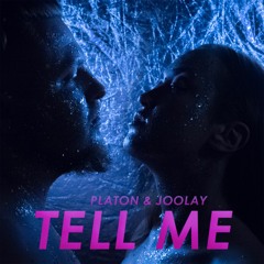 Platon & Joolay - Tell Me (Radio Edit)