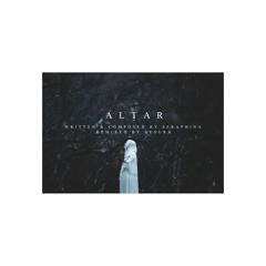SERAPHINA - Altar (Aesura remix)
