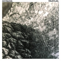 CC013 - Oxynucid - Truffles - Promomix