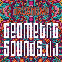 Organismo DJ Set @ Geometric Sounds