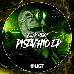 REAP MEXC - Pistachio (Out on UGT)