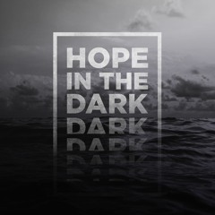 Where are You God - Mark Bailey | Hope In The Dark