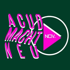 ACUD MACHT NEU NOVEMBER 2019