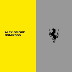 RSMIX005 - Alex Smoke