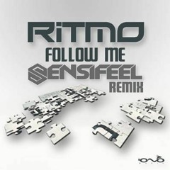 Ritmo - Follow Me (Sensifeel Remix)