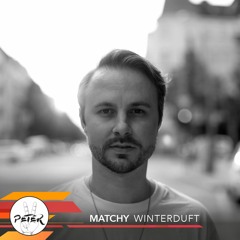 Peace Peter's Podcast 081 | Winterduft | Matchy