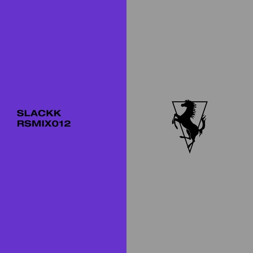 RSMIX012 - Slackk