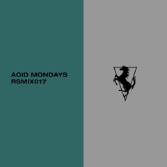 RSMIX017 - Acid Mondays