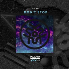 G Row - Don't Stop (Original Mix) | FREE DOWNLOAD