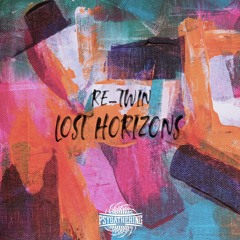 Re - Twin - Lost Horizons (OUT SOON ON PSYGATHERING RECORDS)