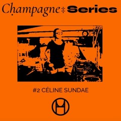 Champagne Series #2 - Céline Sundae