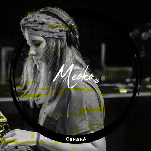 MEOKO Podcast Series | Oshana