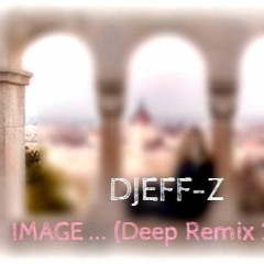 IMAGE... (Deep remix 2019)
