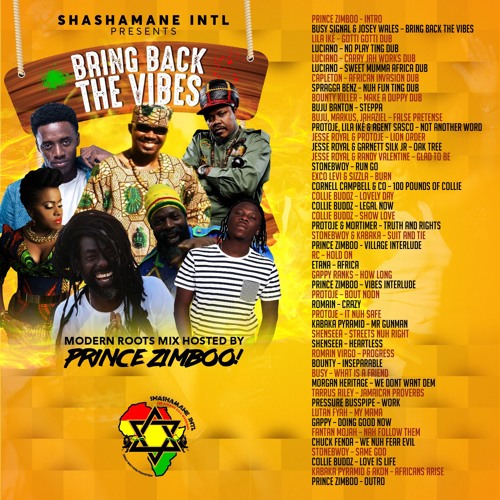 Stream Shashamane Intl - Presents - “Bring Back The Vibes" -Modern Roots  Mix 2k19- by SHASHAMANE INTL. | Listen online for free on SoundCloud