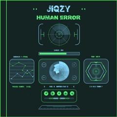 JIQZY - HUMAN ERROR